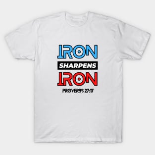 Iron Sharpens Iron | Christian Typography T-Shirt